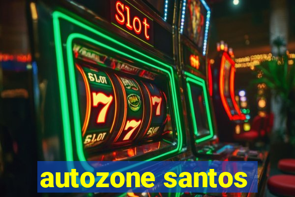 autozone santos